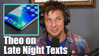 Theo Von on Late Night Texts