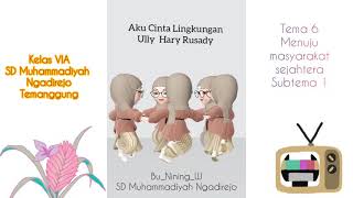 Kelas 6  Tema 6 Subtema 1  Aku Cinta Lingkungan (Ully Hary Rusady)