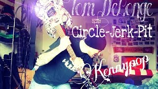Tom DeLonge - Circle-Jerk-Pit - Kennypop