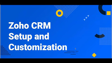 Zoho CRM Setup + Advanced Customization | Master Configuration