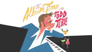 Video thumbnail of "TODD TERJE  - Intro It´s Album Time"