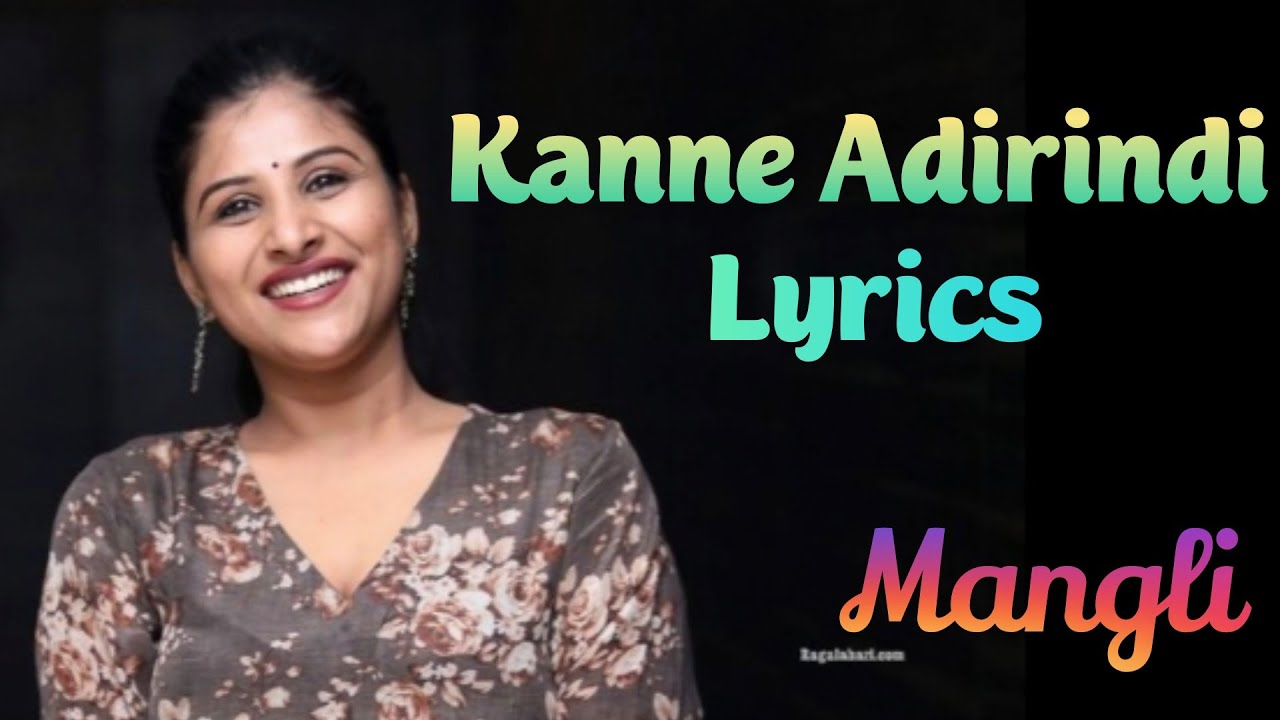Kanne Adirindi Lyrics with English translation Mangli YouTube