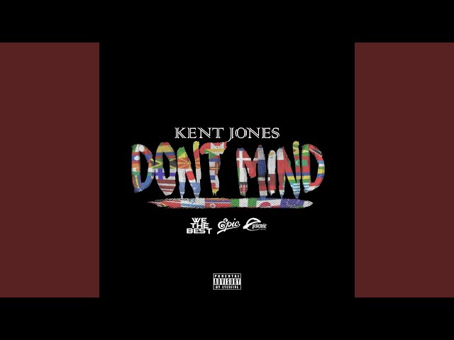 Kent Jones - #92 Don't Mind