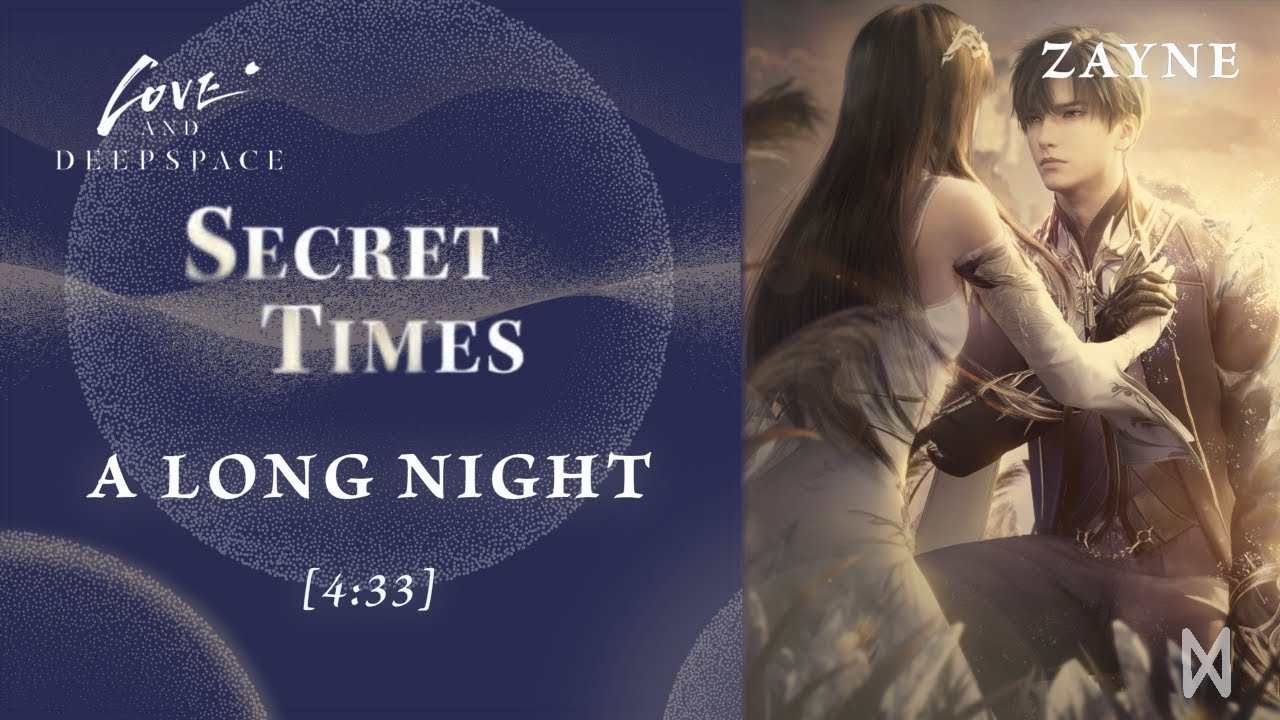 Love and Deepspace | Zayne Secret Times | A Long Night - YouTube