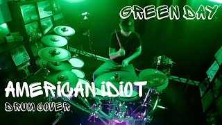 Green Day - American Idiot | Drum Cover