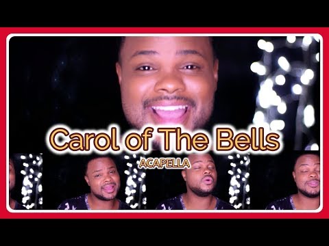 Carol of the Bells - Acapella