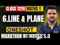 LIVE | 12th Maths 1|6.Line &amp; Plane|One Shot|MARATHON का महायुद्ध 5.0|Rahul Sir