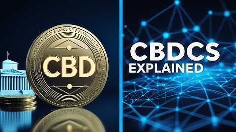 Central Bank Digital Currencies CBDCs Explained #blockchainfund