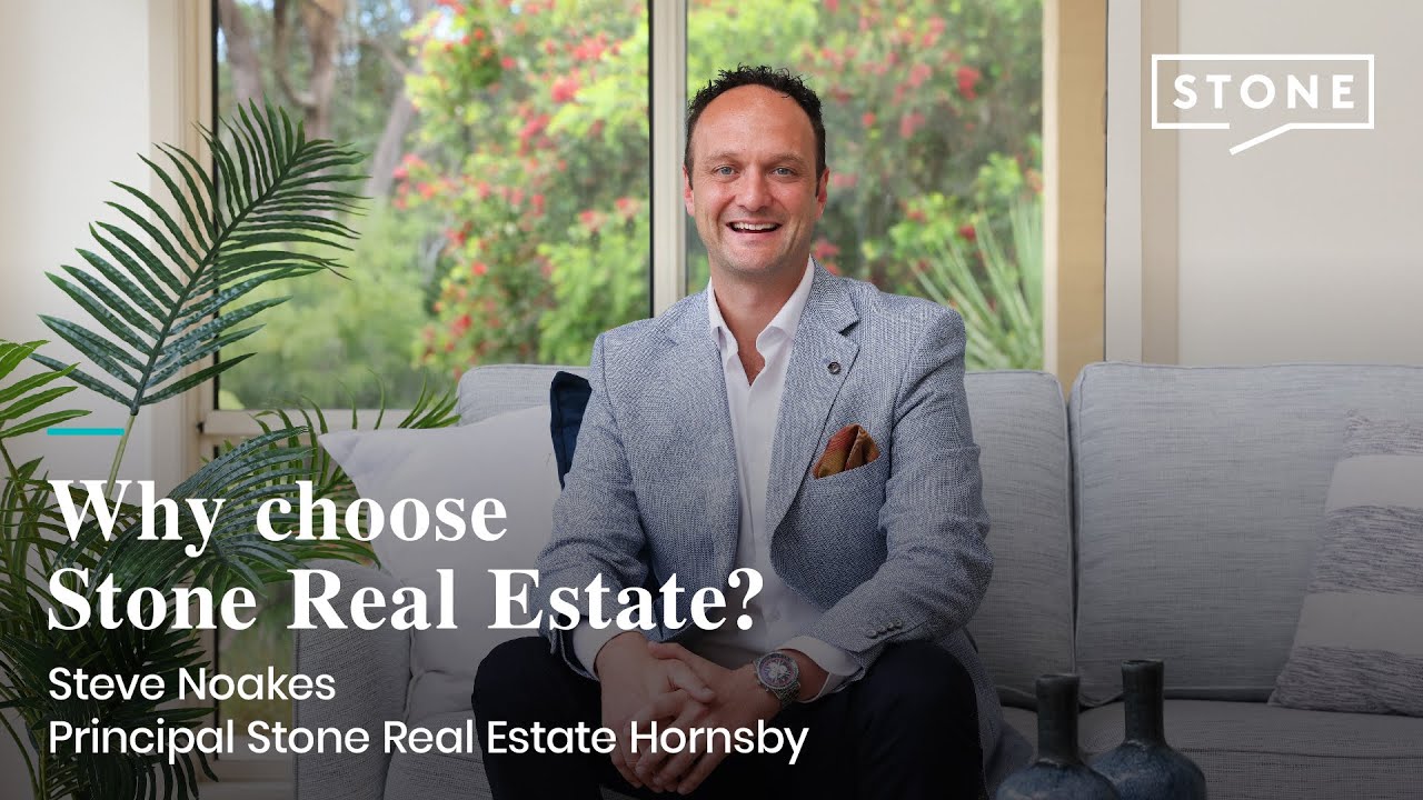 Why Choose Stone Real Estate? Steve Noakes Principal Stone Hornsby