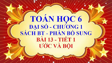 Toán học lớp 6 - Đại số - SBT - Phần bổ sung - Bài 13 - Ước và bội - Tiết 1