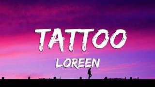 Download lagu Loreen - Tattoo (Lyrics)