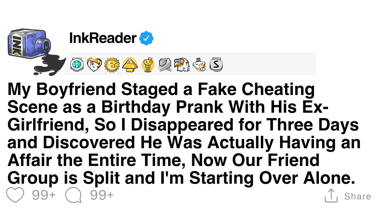 My Boyfriend Staged a Fake Cheating Scene as a Birthday Prank With His Ex-Girlfriend, So I...