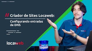 Criador de Sites Locaweb: Configurando entradas de DNS