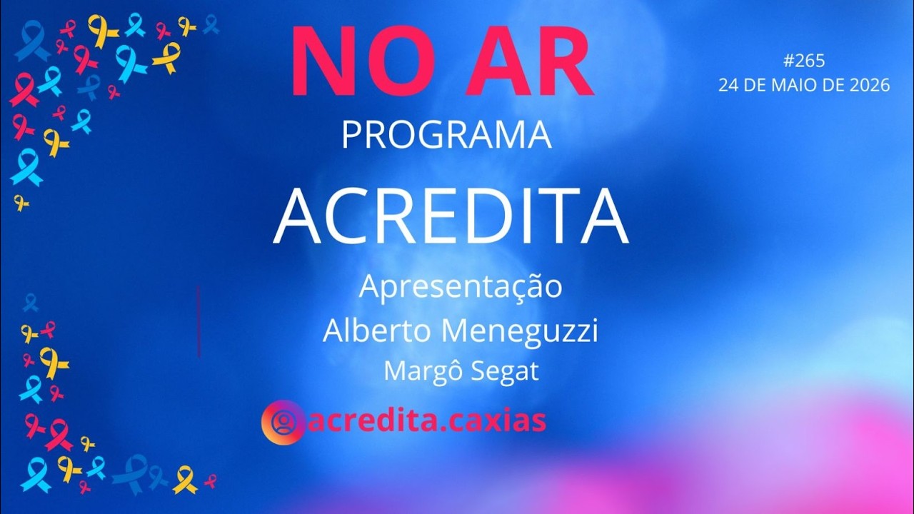 ACREDITA #265 | AO VIVO | 24/05/2026