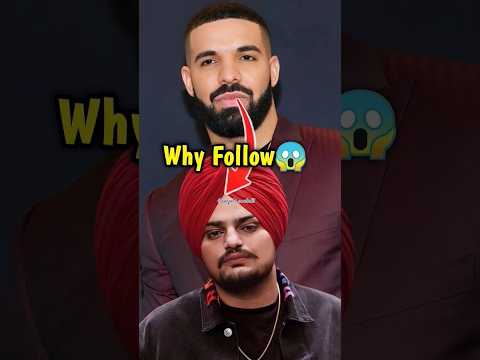Why Drake Follow To Sidhu Moose Wala