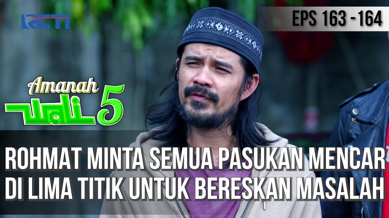 ROHMAT MINTA SEMUA PASUKAN MENCAR DI LIMA TITIK UNTUK BERESKAN MASALAH - AMANAH WALI 5 [PART 3]