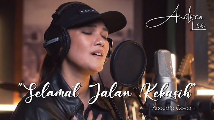 Rita Effendy - Selamat Jalan Kekasih (COVER by) ANDREA LEE