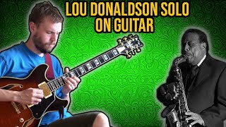 Lou Donaldson solo ON GUITAR! - Callin' All Cats Guitar Transcription