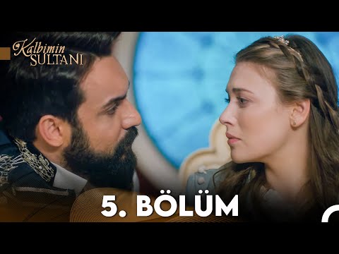 Kalbimin Sultanı  5. Bölüm (FULL HD)