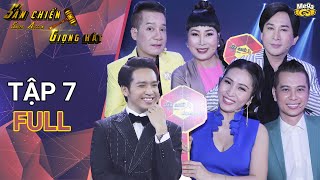 SÀN CHIẾN GIỌNG HÁT MÙA 4 - TẬP 7 | Hồng Vân, Nam Khánh xúc động với thí sinh có chất giọng cực hiếm