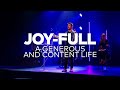 Joy-Full | A Generous and Content Life | Tony Rainbow