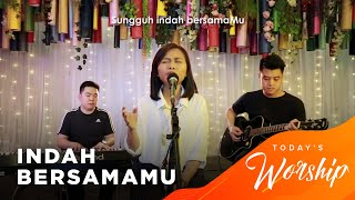 Today's Worship - Indah BersamaMu (Vella Hamady)
