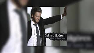 Selim Gülgören - Kahırlı Gözler