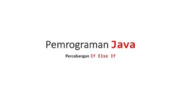 Percabangan If Else If di Java