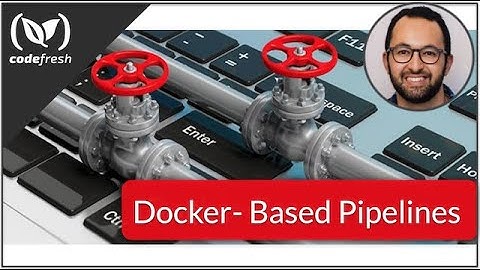 Docker-Based Pipelines with Guy Salton
