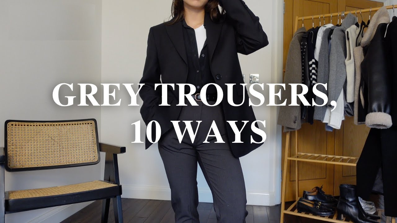 How to Style Grey Trousers  Capsule Wardrobe Staples to Wear on Repeat 