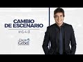 Dante Gebel #648 | Cambio de escenario