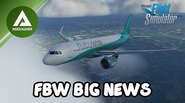 BIG FlyByWire A32NX NEWS And UPDATES - Microsoft Flight Simulator 2020 - Liveries NO Longer Working