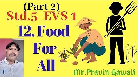 class 5/EVS 1/ 12. Food For All/ssc board/the green revolution/food security law/organic farming/tet