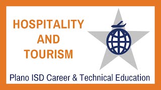 HOSPITALITY AND TOURISM: Plano ISD CTE