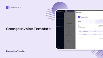 Carepatron Tutorials: Change Invoice Template