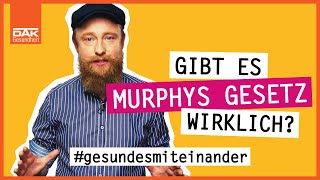 Gibt es Murphys Gesetz wirklich? | #gesundesmiteinander mit René Träder | DAK-Gesundheit