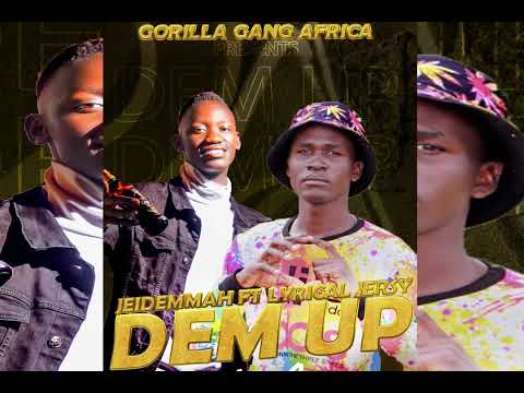 Dem Up Jeidemmah Ft Lyrical Jersy