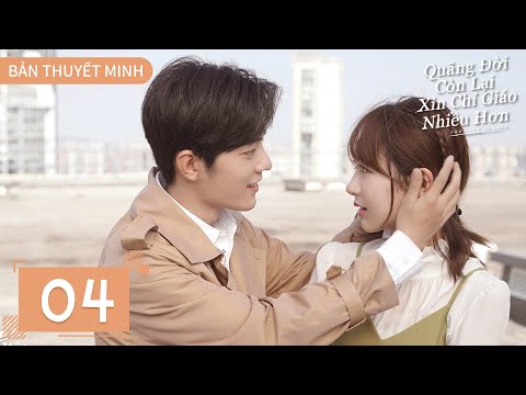 Video THUYẾT MINH | Dư Sinh Xin Chỉ Giáo Nhiều Hơn - Tập 4 |... - youtube