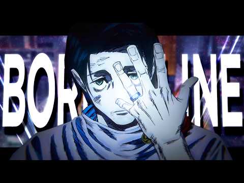 Jujutsu Kaisen Season 3「AMV」Borderline