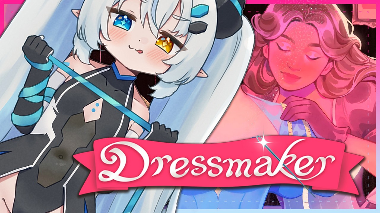 【DRESSMAKER】 let's get classy!! ✂👗✨ 【AKUGAKI KOA】