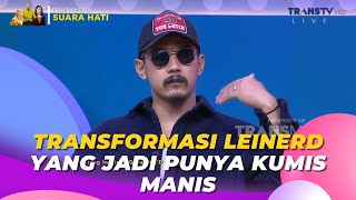 Transformasi LEINERD Yang Jadi Punya KUMIS MANIS | BROWNIS (12/10/23) P1