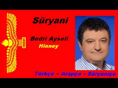 Bedri Ayseli - Hinney (Turkish - Arabic - Aramaic)
