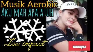 Download Lagu MUSIK AEROBIC LOW IMPACT -- AKU MAH APA ATUH--MUSIK SENAM MANTULLL MP3