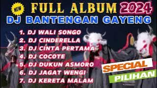 DJ BANTENGAN VIRAL FULL ALBUM TERBARU | DJ WALI SONGO X DJ CINDERELLA | FULL MBEROT 2024