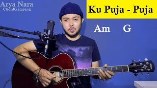 Chord Gampang (KU PUJA - PUJA - IPANK) by Arya Nara (Tutorial Gitar) Pemula