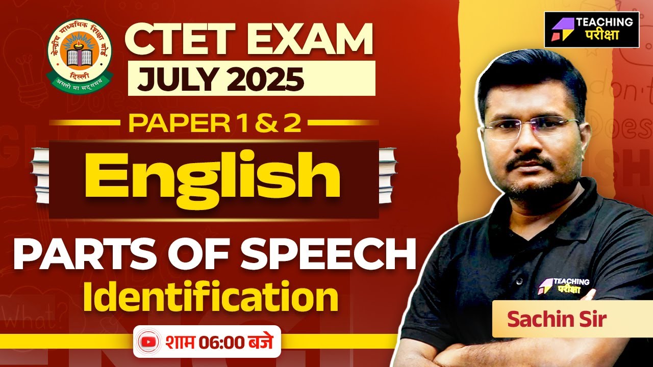 CTET July 2025 English Class Parts Of Speech | English For CTET Paper 1 ...