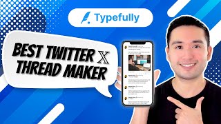 Typefully Review: Best X/Twitter Thread Maker 2024 🧵