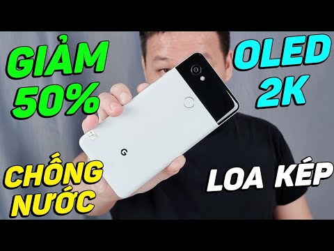 Đánh giá SIÊU PHẨM Pixel 2XL GIẢM 50%: FLAGSHIP TỐT NHẤT hơn 2 TRIỆU!!!