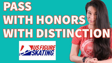 How YOU Can Pass With HONORS and DISTINCTION: U.S. Figure Skating Tests