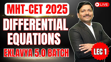 DIFFERENTIAL EQUATIONS LEC 1 - EKLAVYA 5.0 BATCH MHT-CET 2025 DINESH SIR #mhtcet2025 #dineshsir